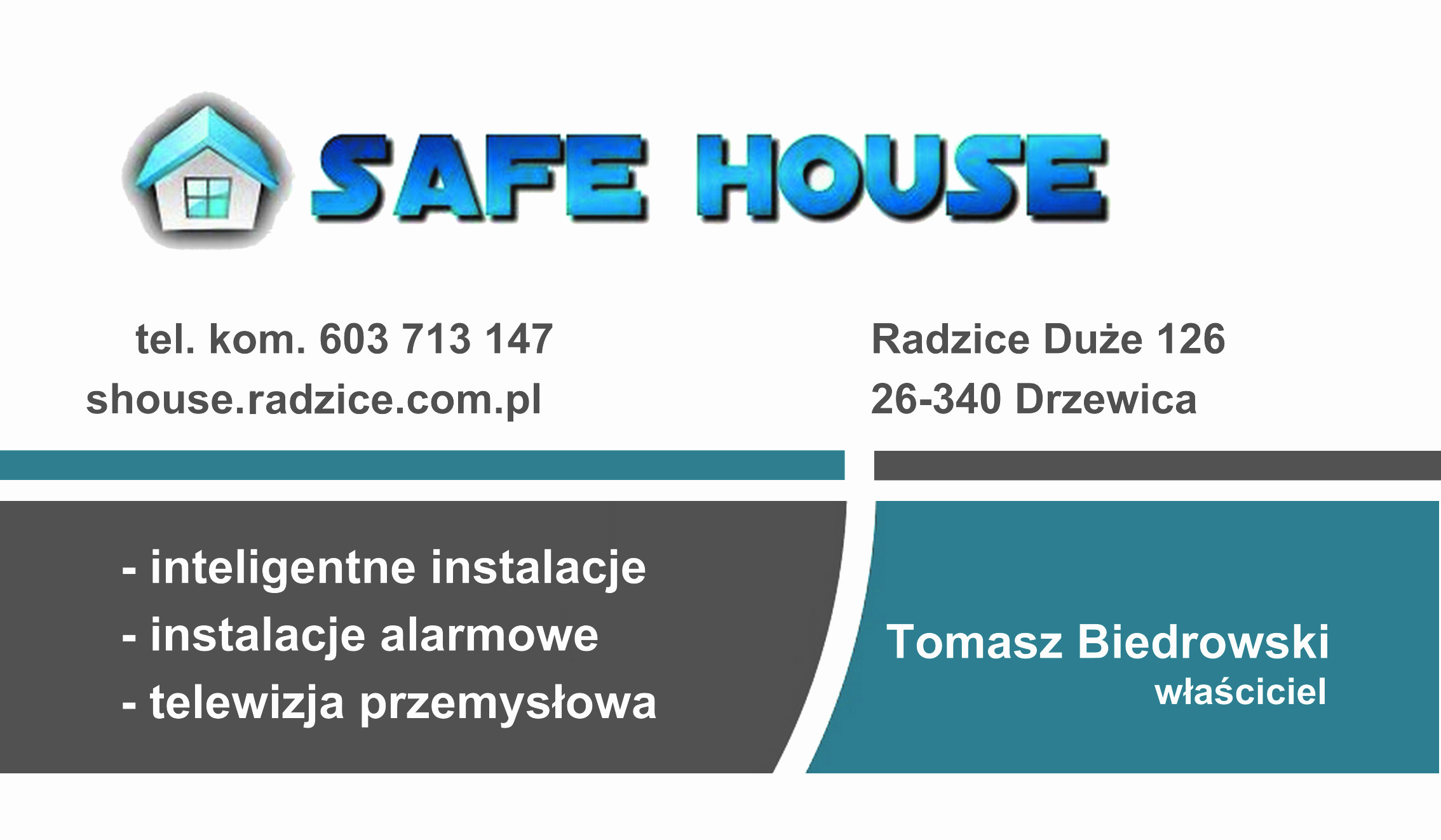 Safe House - inteligentne instalacje - Biedrowski Tomasz